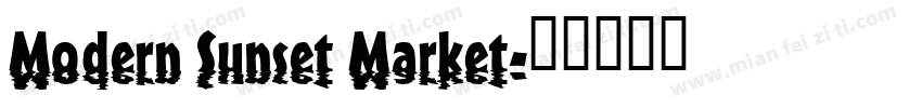Modern Sunset Market字体转换